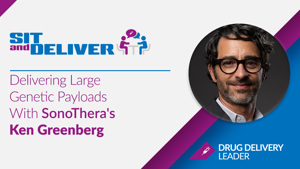 Delivering Large Genetic Payloads With SonoThera's Ken Greenberg