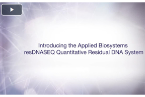 Introducing The Applied Biosystems Resdnaseq Quantitative DNA System