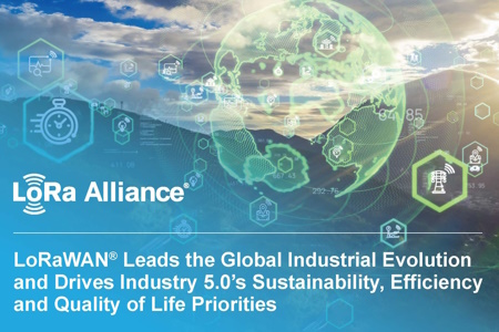 LoRaWAN Leads The Global Industrial Evolution And Drives Industry 5.0's Sustainability, Efficiency And Quality Of Life Priorities - Vimarsana News