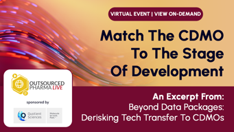 Match The CDMO To The Stage Of Development