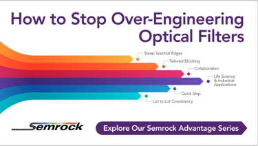 How to Stop Over-Engineering Optical Filters How to Stop Over-Engineering Optical Filters