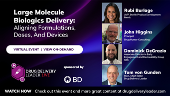Large Molecule Biologics Delivery: Aligning Formulations, Doses, And Devices   