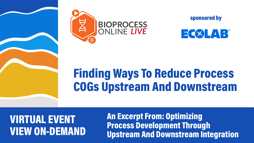 Finding Ways To Reduce Process COGs Upstream And Downstream