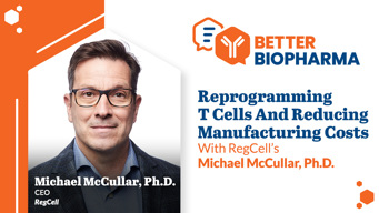 Reprogramming T Cells And Reducing Manufacturing Costs With RegCell’s Michael McCullar, Ph.D.