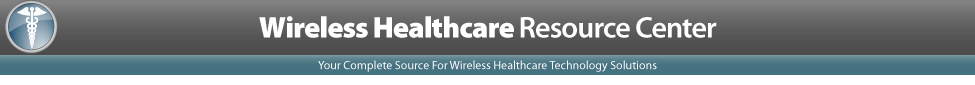 Wireless Healthcare Resource Center, Wireless Healthcare Technology Solutions