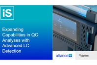 Expanding Capabilities In QC Analyses With Advanced LC Detection Expanding Capabilities in QC Analyses with Advanced LC D