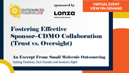 Fostering Effective Sponsor–CDMO Collaboration (Trust vs. Oversight)