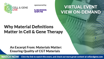 Why Material Definitions Matter in Cell & Gene Therapy