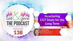 Structuring CGT Deals for the Long Term with Troutman Pepper Locke's EA Weeks, J.D., Ph.D.