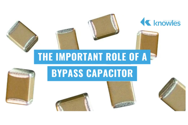 Knowles - Bypass Capacitors