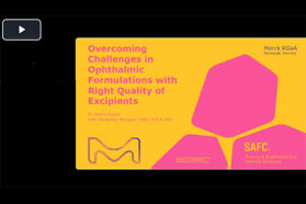 Overcoming Challenges In Ophthalmic Formulations Overcoming Challenges In Ophthalmic Formulations With Right Quality Of Excipients