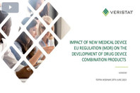 EU Regulations Impacting Medical Device & Drug Combination Product Developments veristat med device impact thumb
