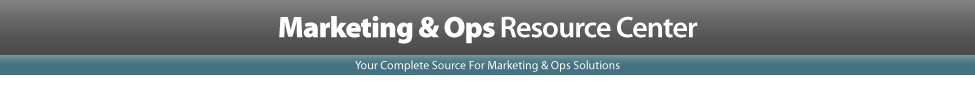 Marketing & Operations Resource Center Marketing & Operations Resource Center