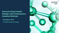 Deconstructing Complex Biologics With Contemporary Analytical Methods Deconstructing Complex Biologics With Contemporary Analytical Methods