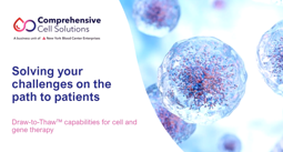 Comprehensive Cell Solutions Capabilities Update March 2026: Cell & Gene Therapy