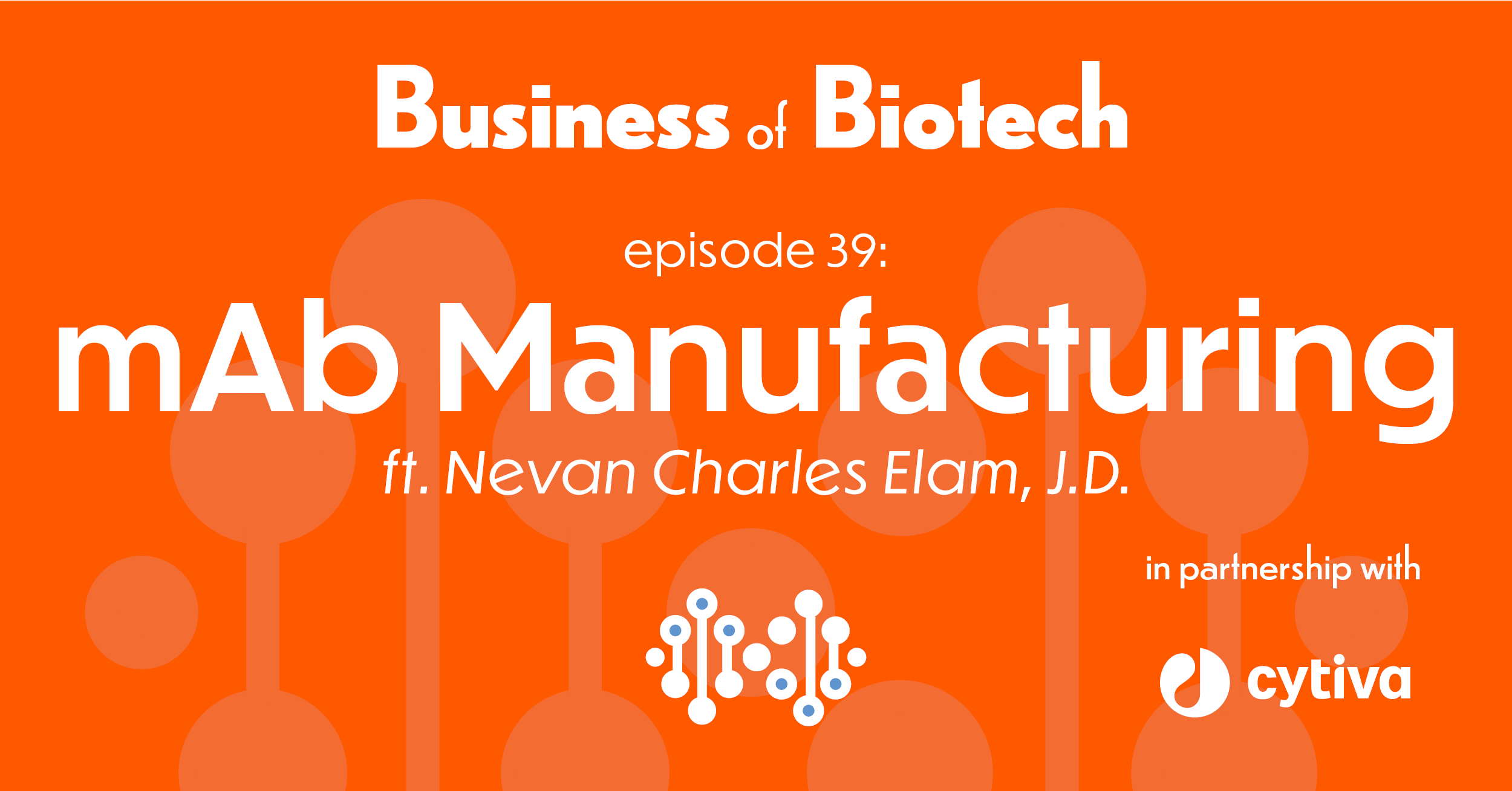 mAb Manufacturing with Rezolute Bios Nevan Charles Elam JD