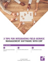 three-tips-for-for-integrating-field-service-management-software-with-erp three-tips-for-for-integrating-field-service-management-software-with-erp