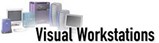 Visual Workstations Visual Workstations