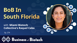 BoB In South Florida: Raquel Cabo, Miami Biotech Collective BoB In South Florida: Raquel Cabo, Miami Biotech Collective