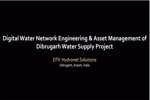 Digital Water Network Engineering & Asset Management Of Dibrugarh Water Supply Project watergems