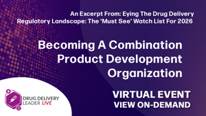 Becoming A Combination Product Development Organization