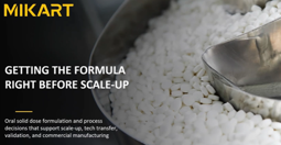 Mikart Capabilities Update August 2026: Oral Solid Dose Formulation