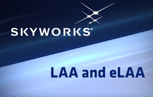 Skyworks’ LAA And eLAA Video