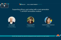Supporting Efficacy And Scaling With A Next-Generation T Cell AOF Formulation Medium