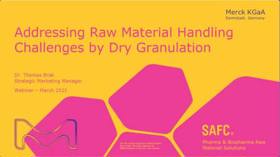 Addressing Raw Material Handling Challenges By Dry Granulation Addressing Raw Material Handling Challenges By Dry Granulation