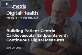 Building Patient-Centric Cardiovascular Endpoints With Continuous Digital Measures