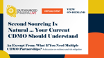 Second Sourcing Is Natural ... Your Current CDMO Should Understand