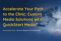 Accelerate Your Path To The Clinic: Custom Cell Culture Media Solutions Nucleus Biologics - QuickStart Media webinar