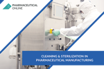 Cleaning & Sterilization In Pharmaceutical Manufacturing