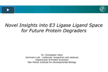 Improve Your Protein Degrader Design With New Ways To Discover E3 Ligase Ligands