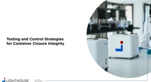 Testing And Control Strategies For Container Closure Integrity Headspace Gas Ingress Methods: Testing And Control Strategies For Container Closure Integrity