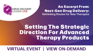 Setting The Strategic Direction For Advanced Therapy Products