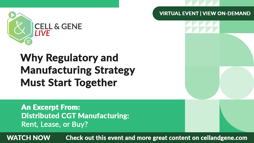 Why Regulatory and Manufacturing Strategy Must Start Together