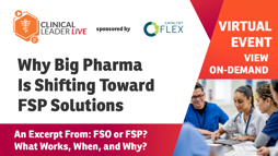 Why Big Pharma Is Shifting Toward FSP Solutions