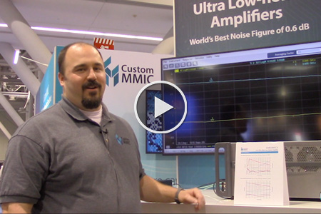 Custom MMIC Amplifier With World's Best Noise Figure At 0.6 dB