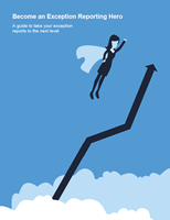 Exception Reporting Drives ROI