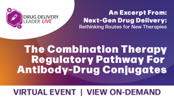 The Combination Therapy Regulatory Pathway For Antibody-Drug Conjugates