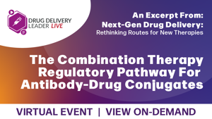 The Combination Therapy Regulatory Pathway For Antibody-Drug Conjugates