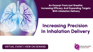 Increasing Precision In Inhalation Delivery