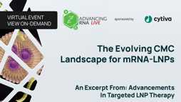 The Evolving CMC Landscape for mRNA-LNPs